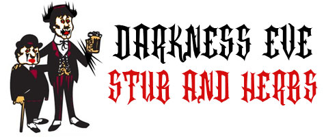 Darkness Eve at Stub & Herb's \m/